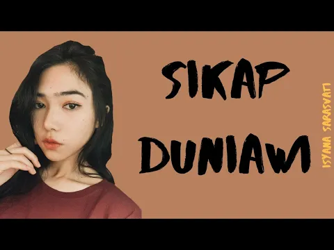 Download MP3 Isyana Sarasvati - Sikap Duniawi (Lirik Video)