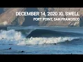 2020 XL Surf at FORT POINT San Francisco on Dec 14