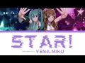 Yena (feat. Hatsune Miku) - 'STAR!' | Color Coded Lyrics