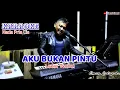 Download Lagu Karaoke Pop Nostalgia II AKU BUKAN PINTU - Loela Drakel II Nada Pria Cis