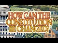 How Can The Constitution Be Changed