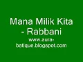 Mana Milik Kita - Rabbani.wmv
