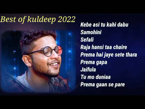 Download MP3 Kuldeep songs |Best of Kuldeep Hits 2022 | Odia new songs 2022.#kuldeeppattnaiknewsong