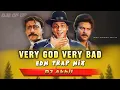 Download Lagu Very Good Very Bad Dj Akhil  | FULL DIALOG TRAP MIX | Udit Narayan | Trimurti 1995 | @Djsofup2.0