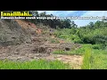 Lagu Innalillahi‼️Ratusan hektare sawah warga gagal panen akibat longsor dan banjir 