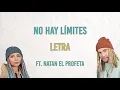 Jah love - No hay límites Letra / ft. Natan el profeta