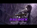 Download Lagu Mosaic - Dad Rock (Lyrics)