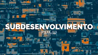 SOCIOLOGIA: Subdesenvolvimento
