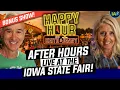 After Hours at the Iowa State Fair Happy Hour w Keith Jenny