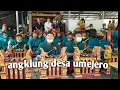 Download Lagu ANGKLUNG DESA UMEJERO. SUARA GAMBELANYA BIKIN SEDIH 😭..