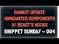 Cannot update unmounted components warning with React s Hooks