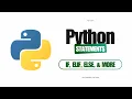 Python Statements Explained if elif else for while List Comprehension More