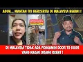 ADUH.. MANTAN TKI CERITA DI MALAYSIA BEGINI !