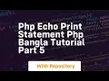 Php echo print statement php bangla tutorial part 5