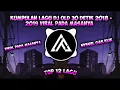 Lagu Kumpulan Dj Old 2018 - 2019 Viral Pada Masanya