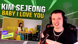 Download I LOVE YOU TOO ([MV] KIM SEJEONG(김세정) _ Baby I Love U REACTION) MP3