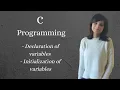 Declaration of variables Initialization of variables C Programming In Hindi