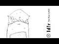 Id!r - No Dust in Vain
