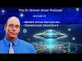 The Dr Steven Greer Podcast - Episode 22