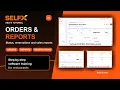 SELFX Orders Module Tutorial Order Status Reports Reservations