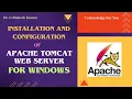 INSTALLATION AND CONFIGURATION OF APACHE TOMCAT WEB SERVER FOR WINDOWS