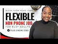 Need Flexibility NON PHONE Part Time Job - Plus More Work From Home Jobs 2026