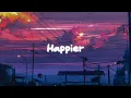 Download Lagu Happier ( Lofi Remix ) - Effan Version - Olivia Rodrigo