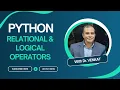 RELATIONAL LOGICAL OPERATORS IN PYTHON