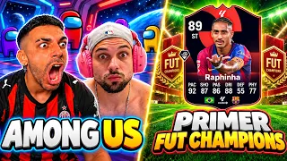 AMONG US Y PRIMER FUT CHAMPIONS DE FC 27 !!! FC 27 DjMaRiiO