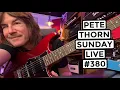 Download Lagu PETE THORN SUNDAY LIVE #380