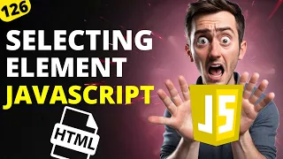 Selecting Element in Javascript JavaScript For Beginner MERN Stack Development Tutorials