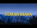 Download Lagu TEMAN BIASA || organ tunggal