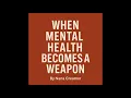 Weaponized Mental Health | How the System Turns Feelings Into Control | Front Porch Talks Blogcast