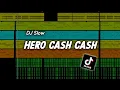 Download Lagu DJ HERO CASH CASH SLOW BEAT VIRAL TIKTOK