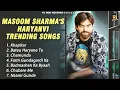 Download Lagu Masoom Sharma Haryanvi Trending Songs| Khapitar| Batey Haryane Te| Chamunda |Trending Haryanvi Songs
