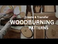 How To Create a Woodburning Pattern Transfer It To Wood Tips Tricks