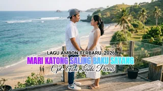 mari katong saling baku sayang 