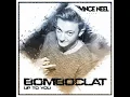 Bomboclat (Up to You)