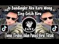 Lagu TUNAS (TRABAS UDAN PANAS) - JO BANDINGKE AKU KARO WONG SING GETIH BIRU VIRAL TIKTOK TERBARU 2025