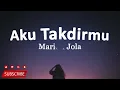Marion Jola - Aku Takdirmu (Lirik Lagu)