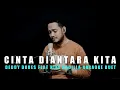 Download Lagu Cinta Diantara Kita (Deddy Dores/Nike Ardilla) Karaoke Duet Cowok || CaAn Dixon