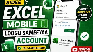 Sidee excel mobile loogu xiraa account
