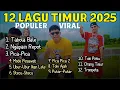 Download Lagu VIRAL \u0026 HITS TIKTOK | 12 LAGU TIMUR POPULER 2025 TABOLA BALE - NGAPAIN REPOT - TOKI AJAH