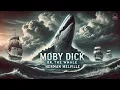 Lagu 🐋 Moby Dick; Or, The Whale 🐳 - An Epic Tale of Obsession | Herman Melville | Complete Audiobook