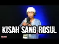 Download Lagu KISAH SANG ROSUL (cover) | koplo version