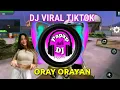 Lagu DJ TIKTOK ORAY ORAYAN || KAULINAN BARUDAK || DJ PAPAP