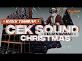 Download Lagu DJ NATAL CEK SOUND ( FELIZ NAVIDAD ) BASS TEMBAK BIKIN DADA SESAK 🔥