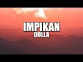 Lagu DOLLA - Impikan (Lirik)
