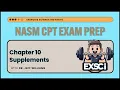 Chapter 10 - Supplements NASM CPT