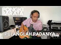 Download Lagu PULANGLAH PADANYA ( acoustic) - PONGKI BARATA